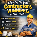 Choosing the Best Contractors Winnipeg for Your Project? Contractors Winnipeg